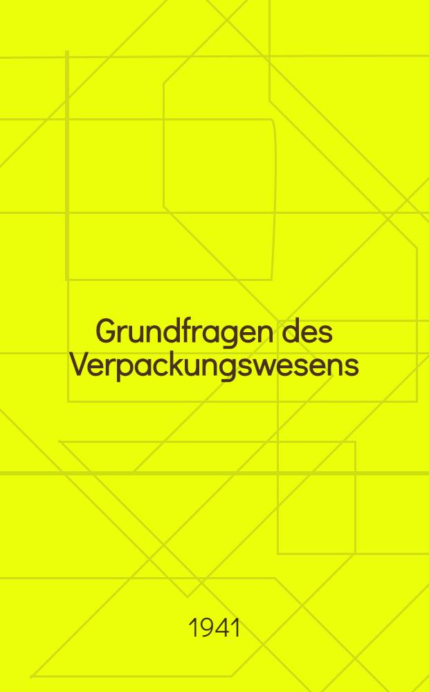 Grundfragen des Verpackungswesens