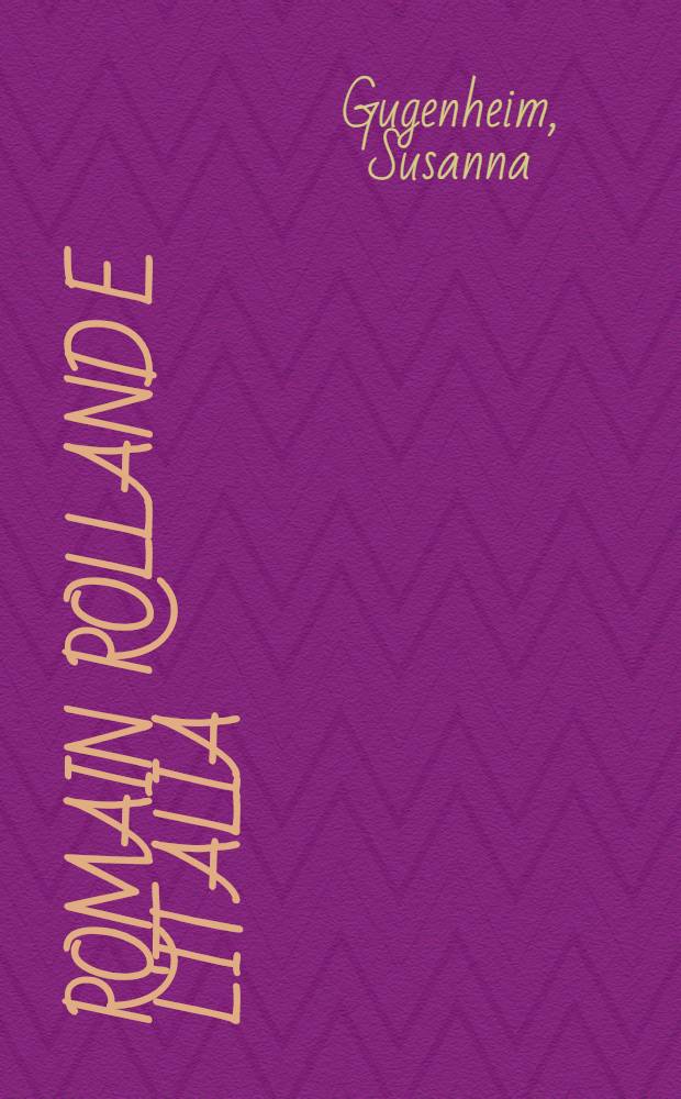 Romain Rolland e l'Italia : Saggio