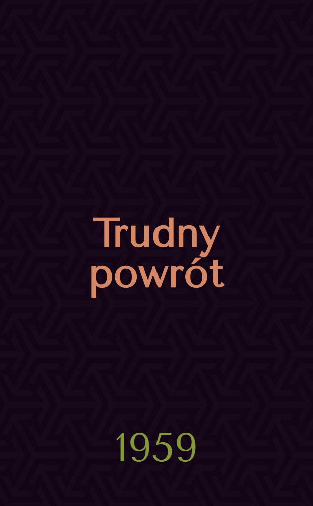 Trudny powrót
