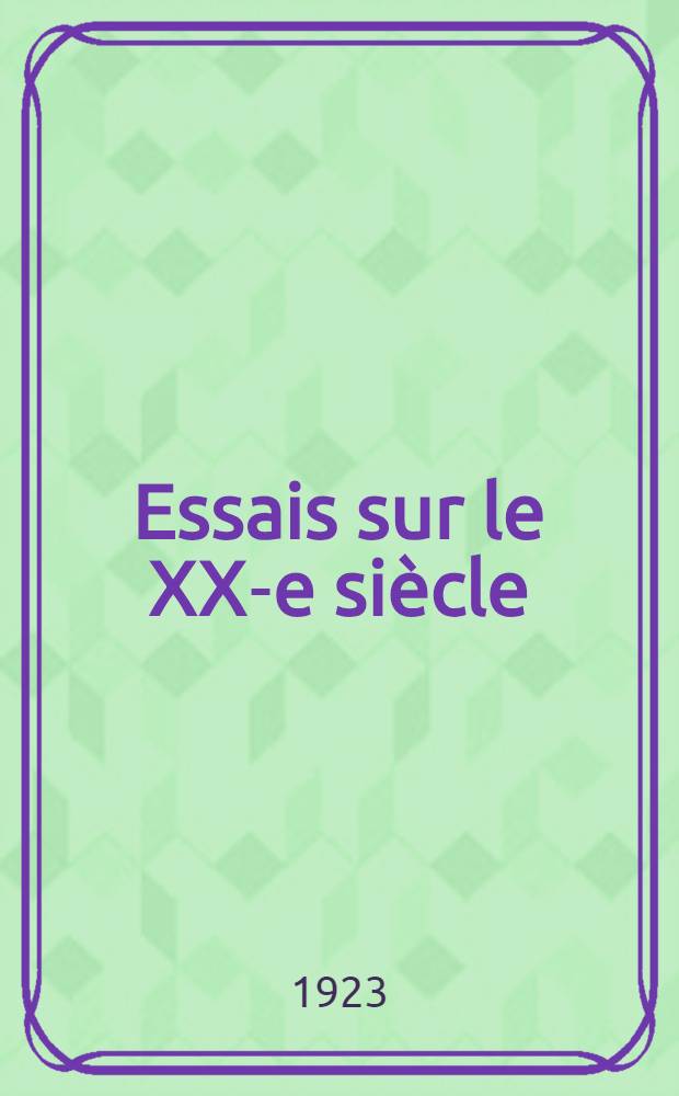 Essais sur le XX-e siècle