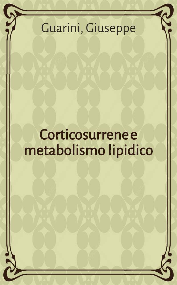 Corticosurrene e metabolismo lipidico