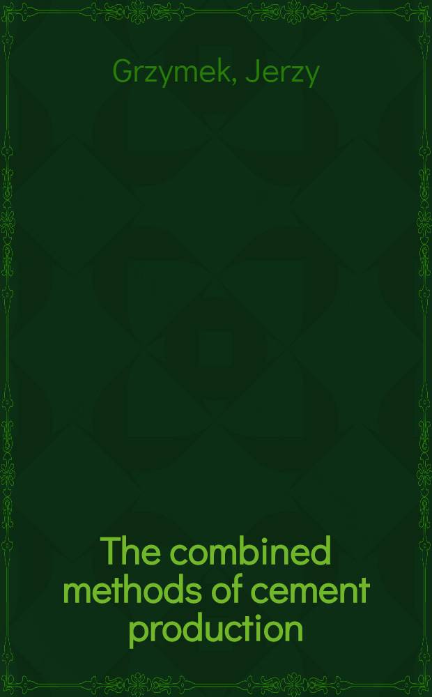 The combined methods of cement production : A principal paper