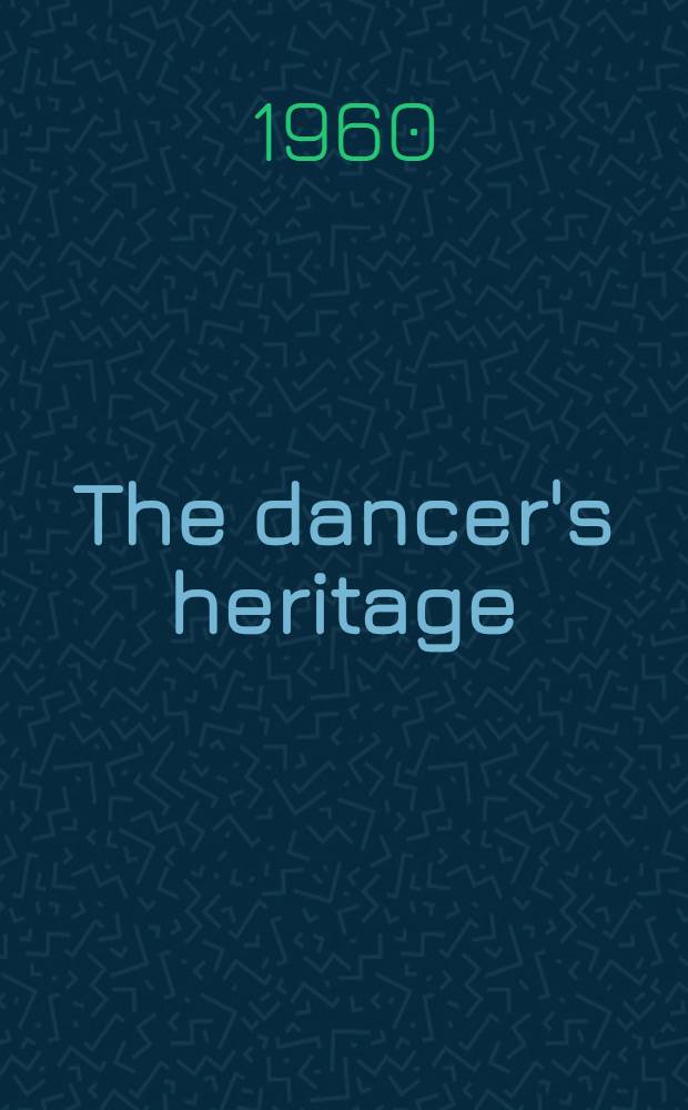 The dancer's heritage : A short history of ballet