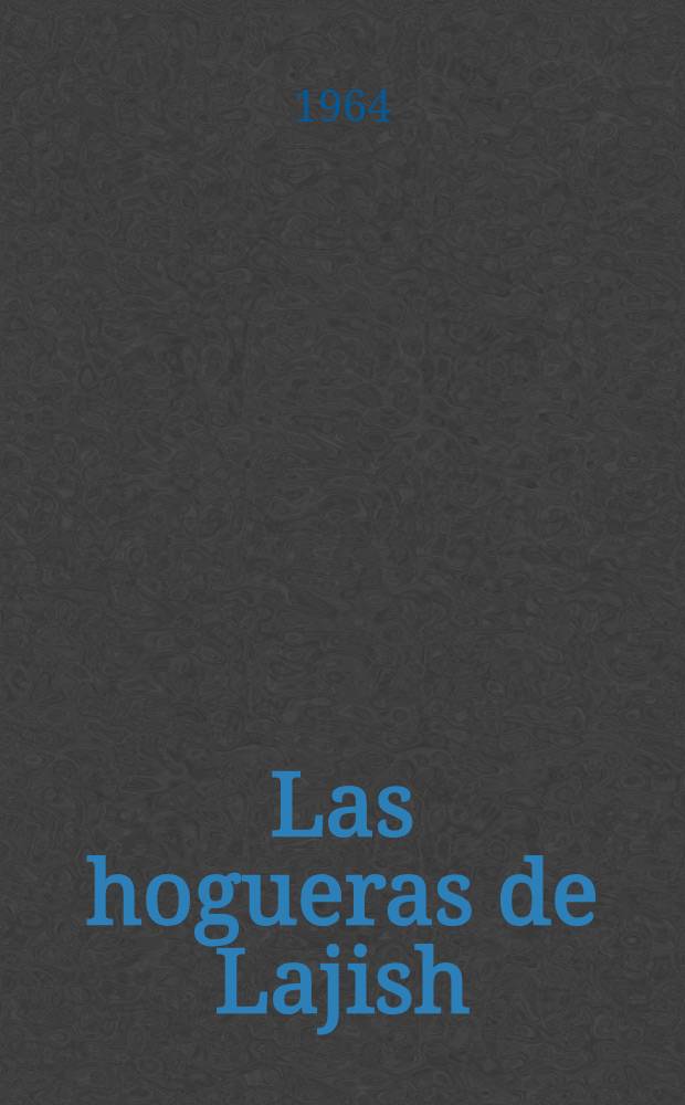 Las hogueras de Lajish