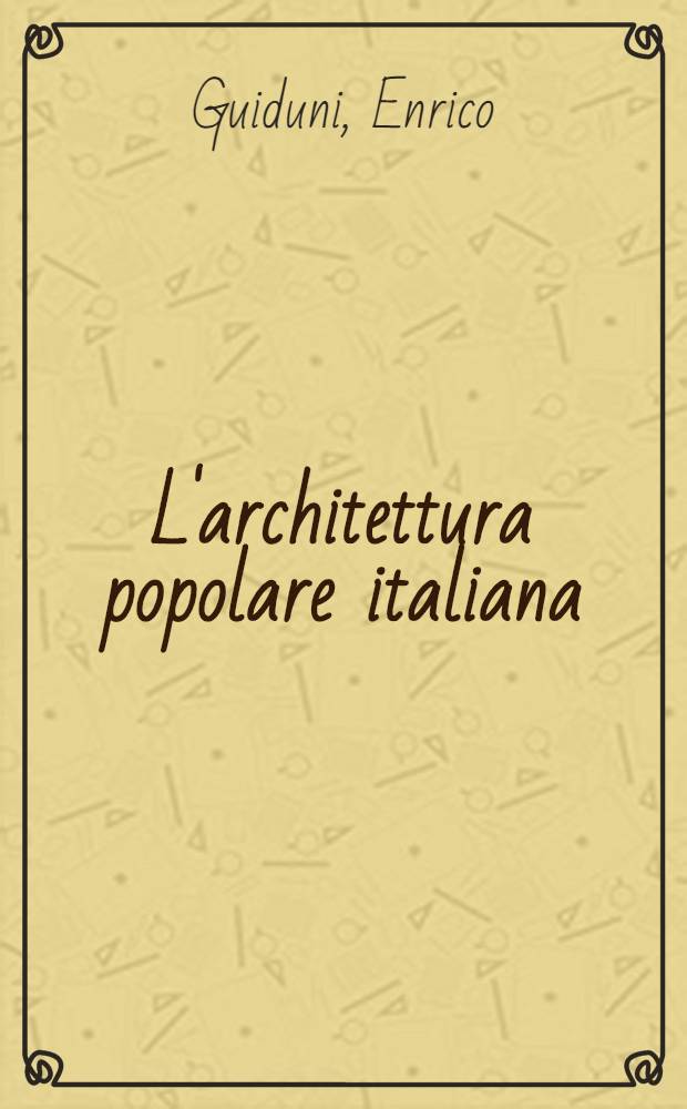 L'architettura popolare italiana