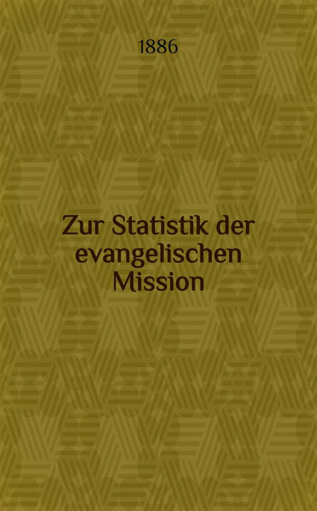 Zur Statistik der evangelischen Mission