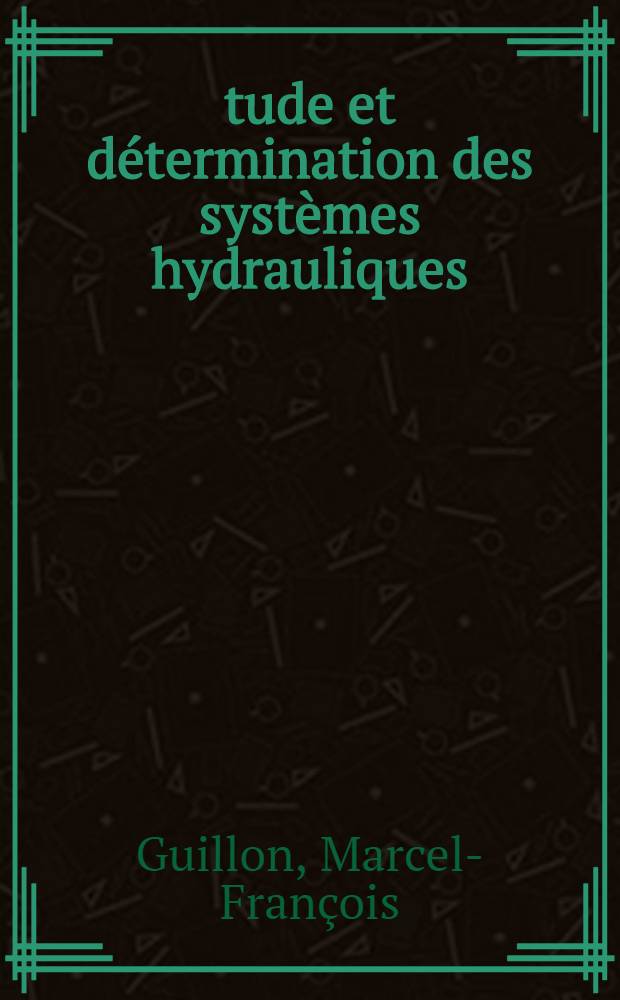 Étude et détermination des systèmes hydrauliques