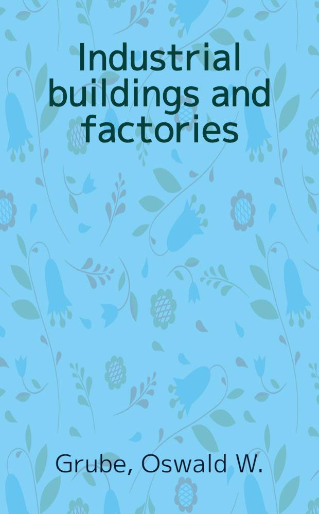 Industrial buildings and factories : An album