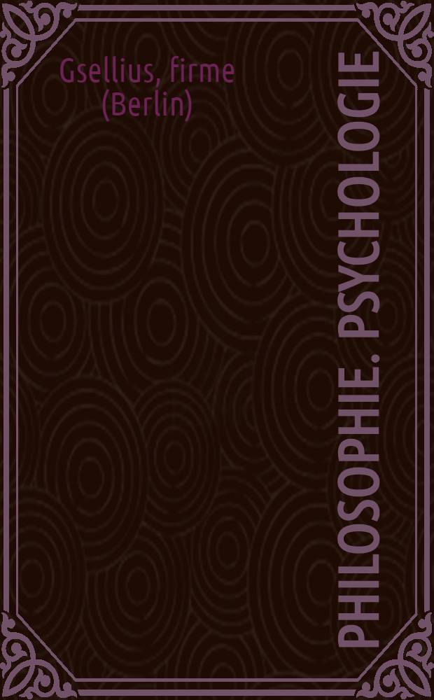 Philosophie. Psychologie