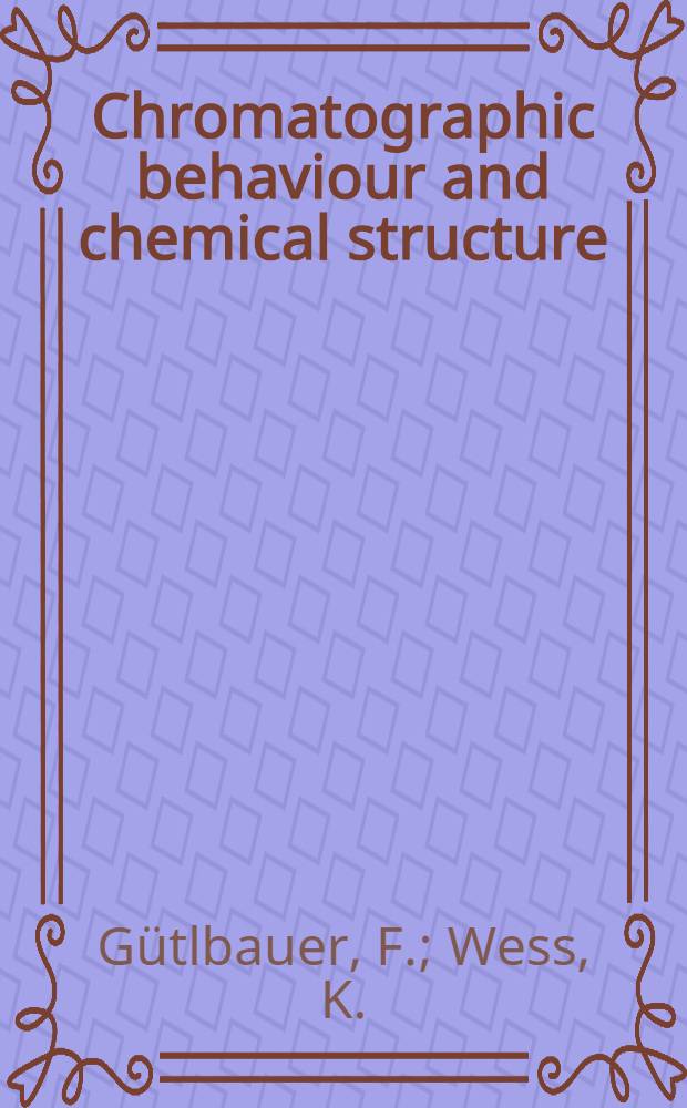 Chromatographic behaviour and chemical structure