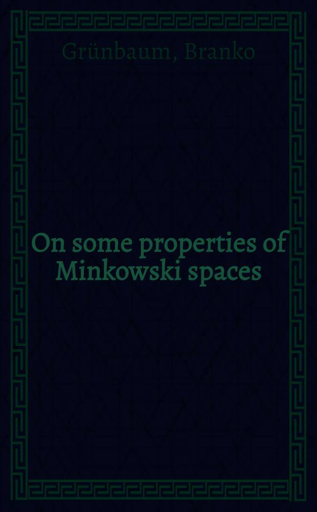 On some properties of Minkowski spaces