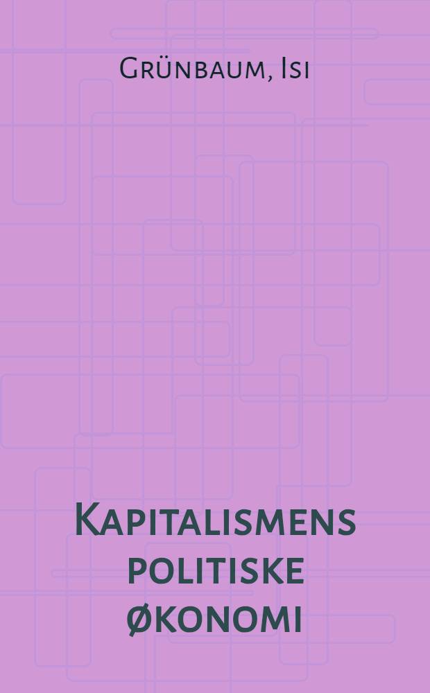 Kapitalismens politiske &oslash;konomi