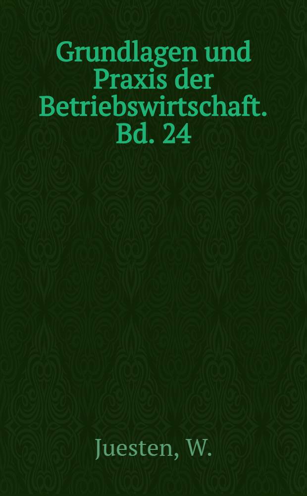 Grundlagen und Praxis der Betriebswirtschaft. Bd. 24 : Cash-flow und Unternehmensbeurteilung