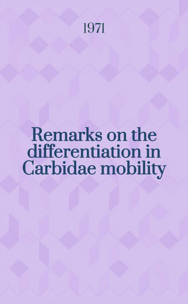 Remarks on the differentiation in Carbidae mobility