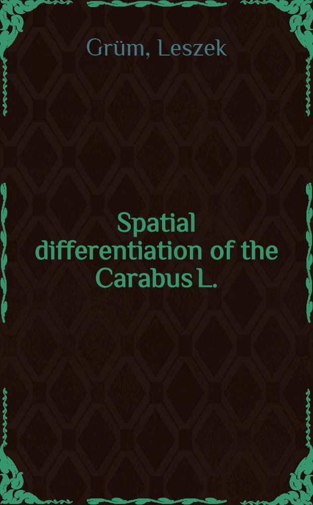 Spatial differentiation of the Carabus L. (Carabidae, Coleoptera) mobility