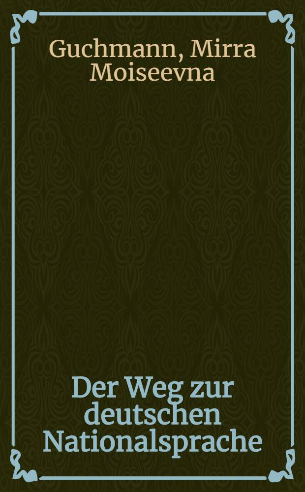Der Weg zur deutschen Nationalsprache
