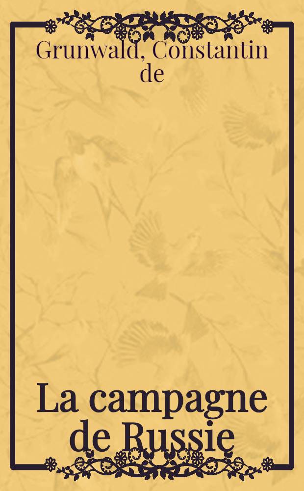 La campagne de Russie : 1812