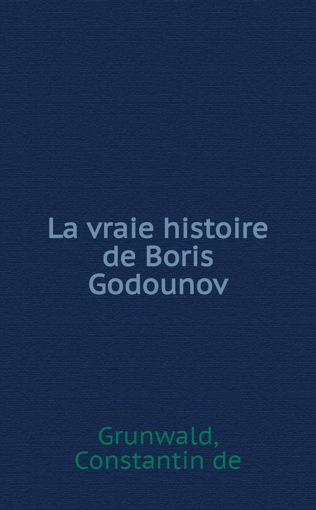 La vraie histoire de Boris Godounov