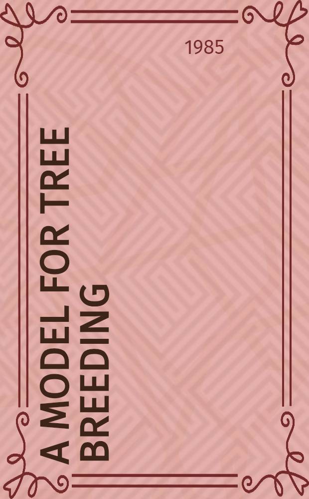 A model for tree breeding