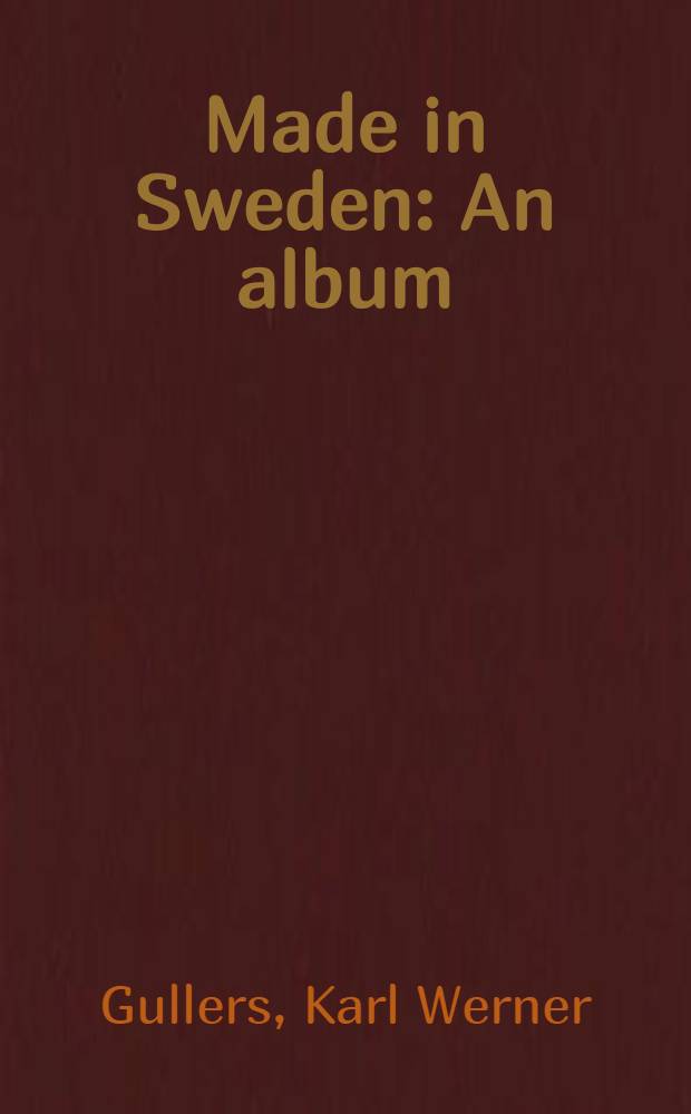 Made in Sweden : An album