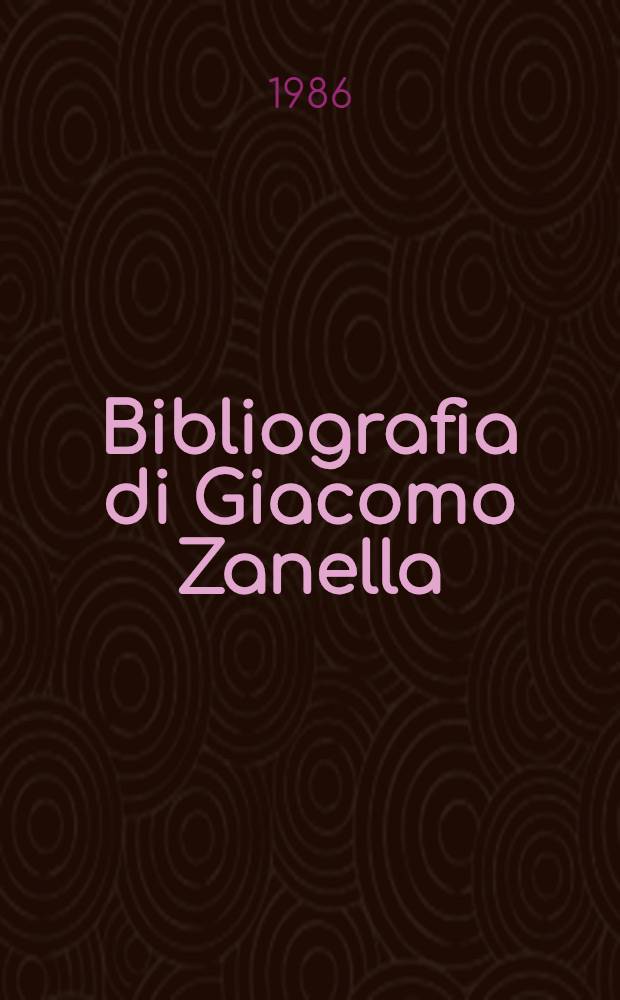 Bibliografia di Giacomo Zanella