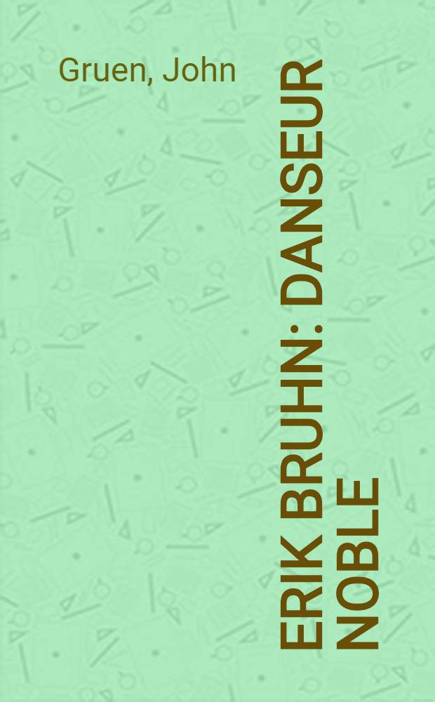 Erik Bruhn : Danseur noble