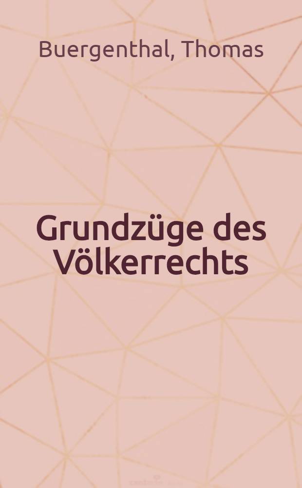 Grundzüge des Völkerrechts