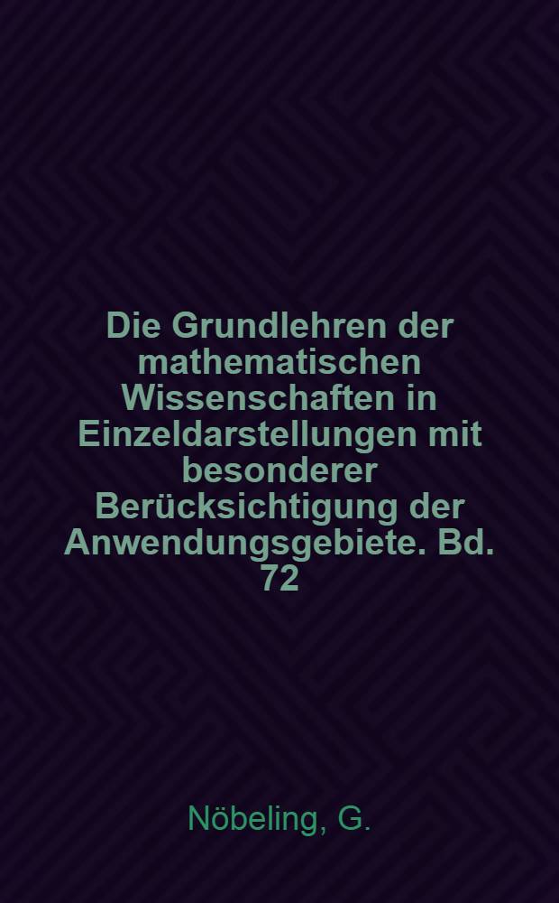 Die Grundlehren der mathematischen Wissenschaften in Einzeldarstellungen mit besonderer Berücksichtigung der Anwendungsgebiete. Bd. 72 : Grundlagen der analityschen Topologie