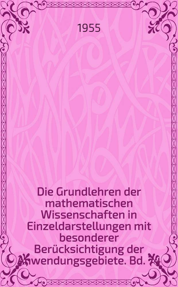 Die Grundlehren der mathematischen Wissenschaften in Einzeldarstellungen mit besonderer Berücksichtigung der Anwendungsgebiete. Bd. 74 : Darstellungen von Gruppen