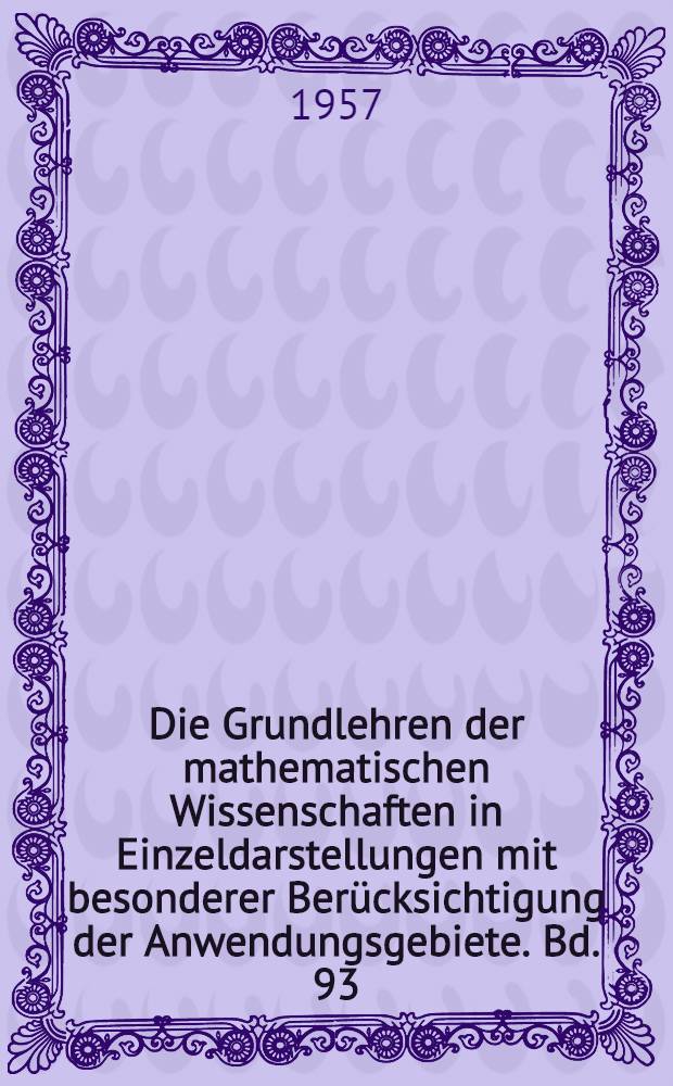 Die Grundlehren der mathematischen Wissenschaften in Einzeldarstellungen mit besonderer Berücksichtigung der Anwendungsgebiete. Bd. 93 : Vorlesungen über Inhalt, Oberfläche und Isoperimetrie