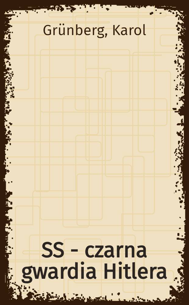 SS - czarna gwardia Hitlera