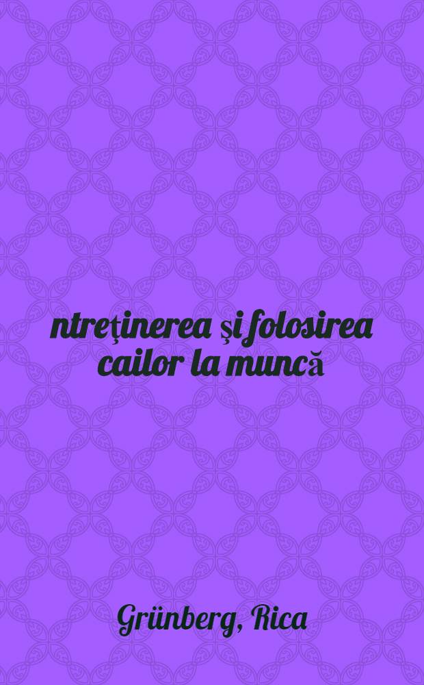 Întreţinerea şi folosirea cailor la muncă