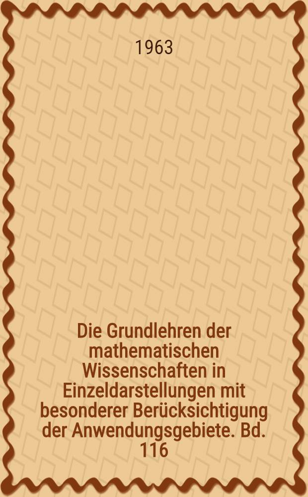 Die Grundlehren der mathematischen Wissenschaften in Einzeldarstellungen mit besonderer Berücksichtigung der Anwendungsgebiete. Bd. 116 : Linear partial differential Operators