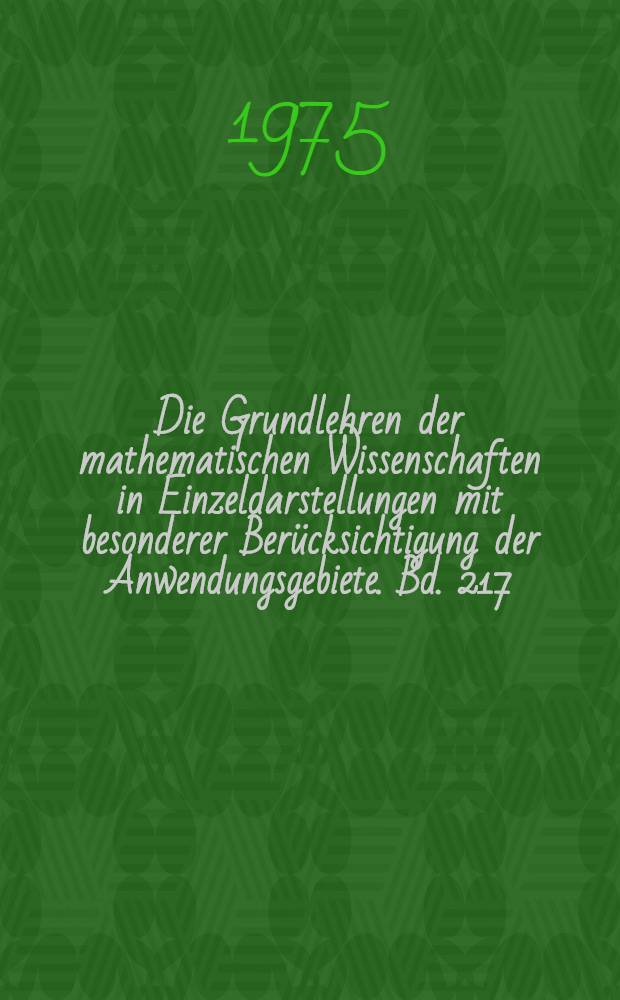 Die Grundlehren der mathematischen Wissenschaften in Einzeldarstellungen mit besonderer Berücksichtigung der Anwendungsgebiete. Bd. 217 : Rings of quotients