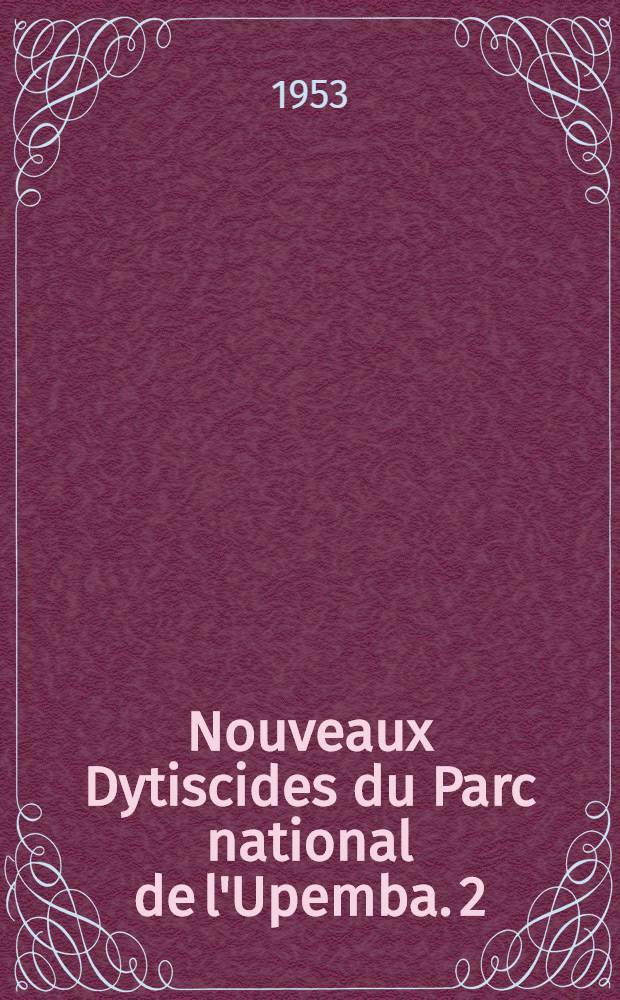 Nouveaux Dytiscides du Parc national de l'Upemba. [2]