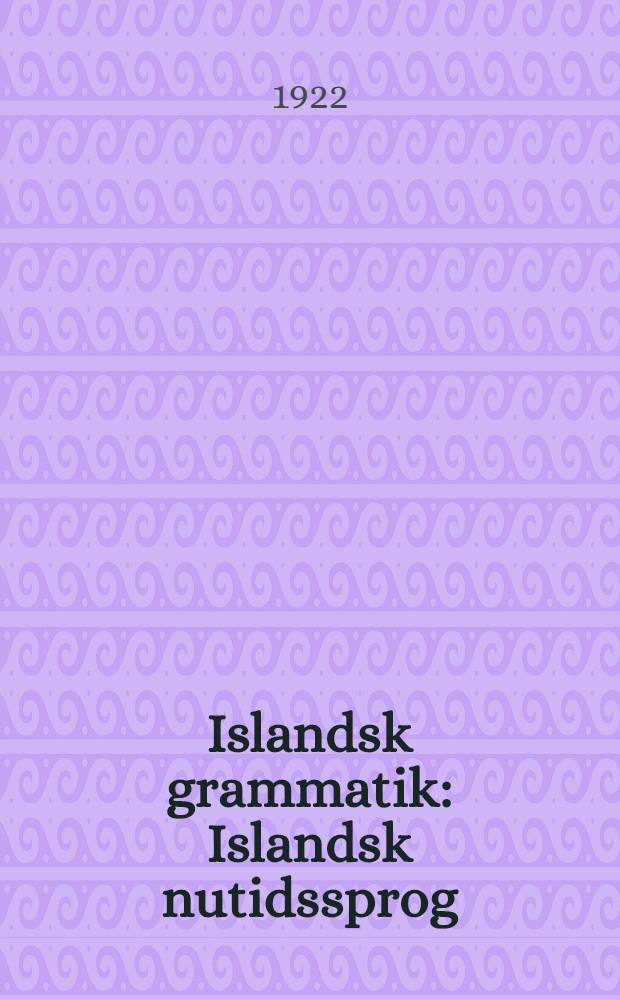 Islandsk grammatik : Islandsk nutidssprog