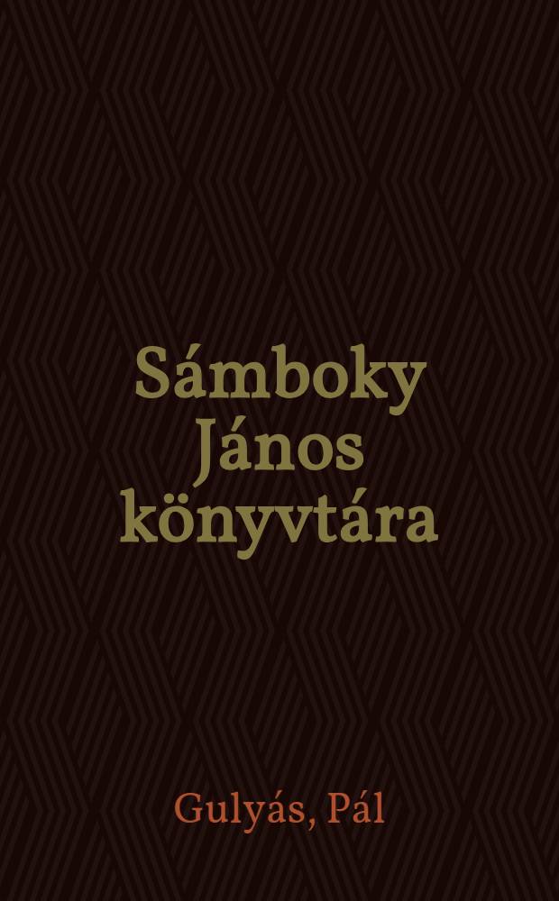 S&aacute;mboky J&aacute;nos k&ouml;nyvt&aacute;ra