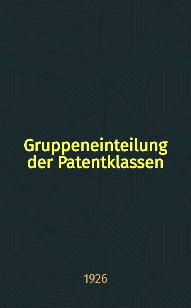 Gruppeneinteilung der Patentklassen