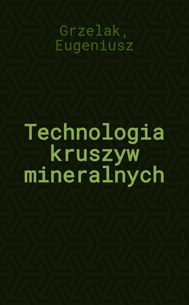 Technologia kruszyw mineralnych