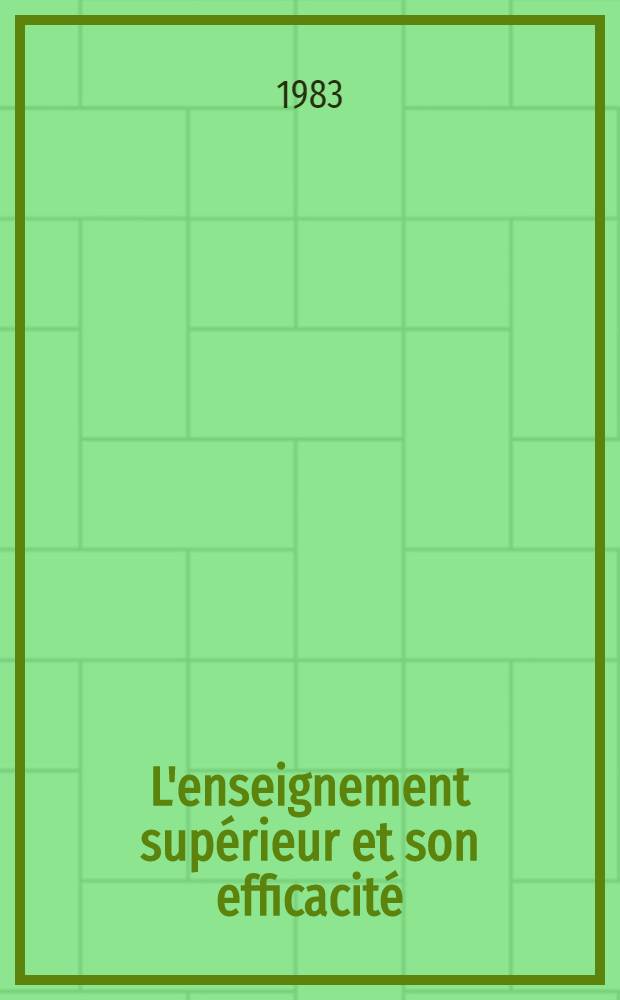 L'enseignement sup&eacute;rieur et son efficacit&eacute; : France, &Eacute;tats-Unis, URSS, Pologne