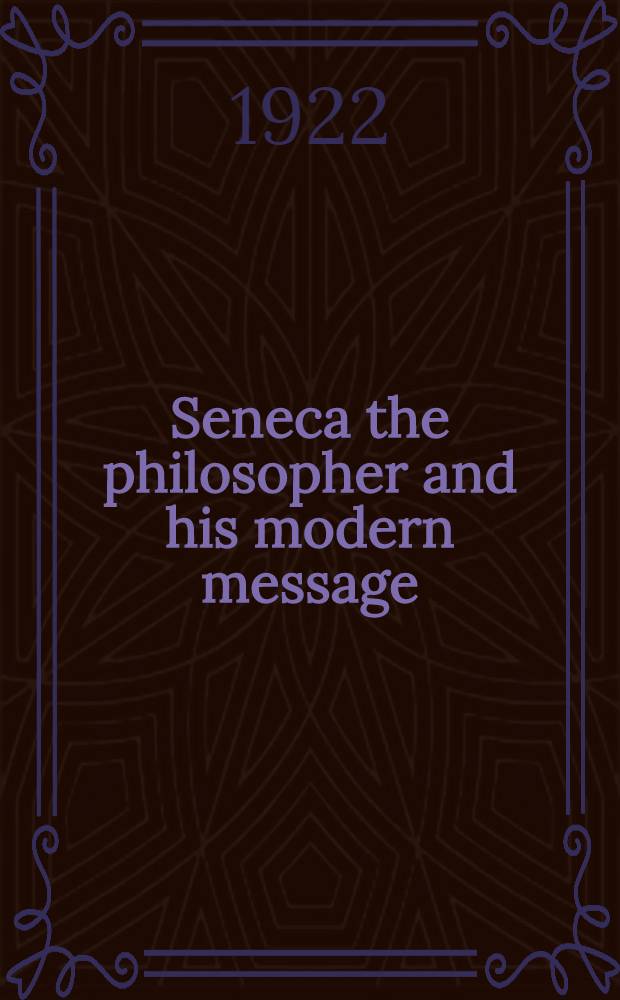 Seneca the philosopher and his modern message