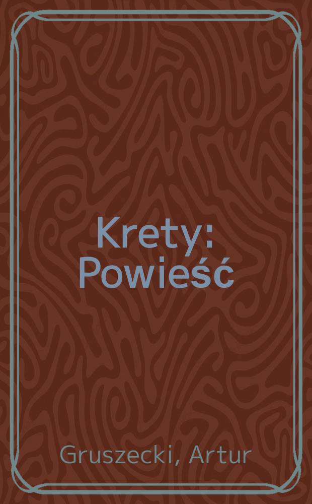 Krety : Powieść