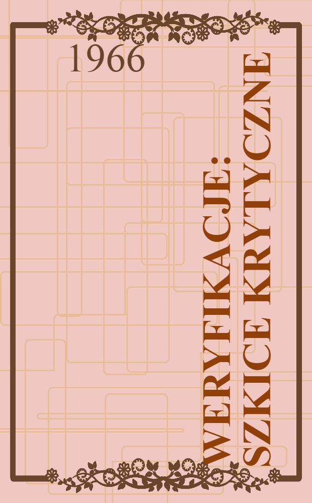 Weryfikacje : Szkice krytyczne