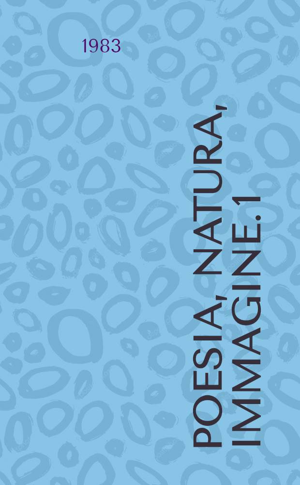 Poesia, natura, immagine. 1 : Letteratura e visione