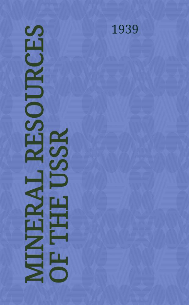 Mineral resources of the USSR
