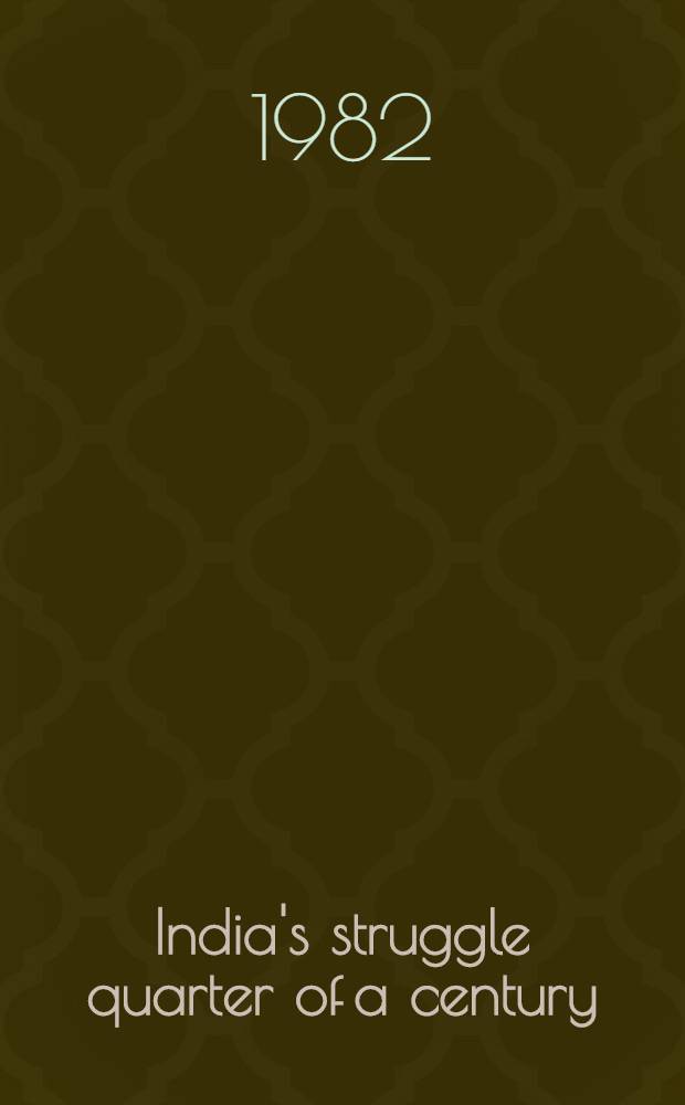 India's struggle quarter of a century (1921-46). P. 2