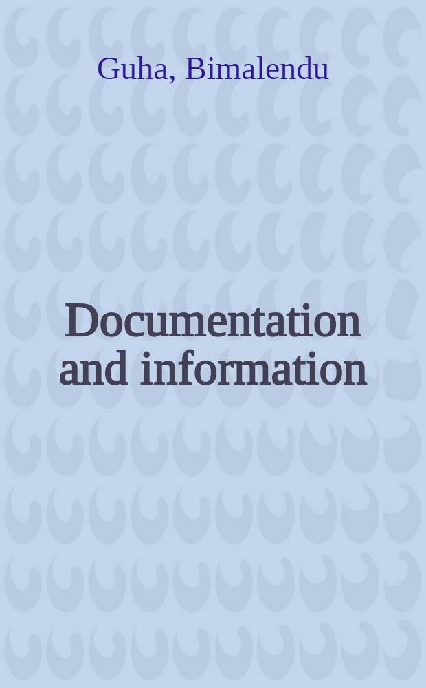 Documentation and information : Services, techniques a. systems