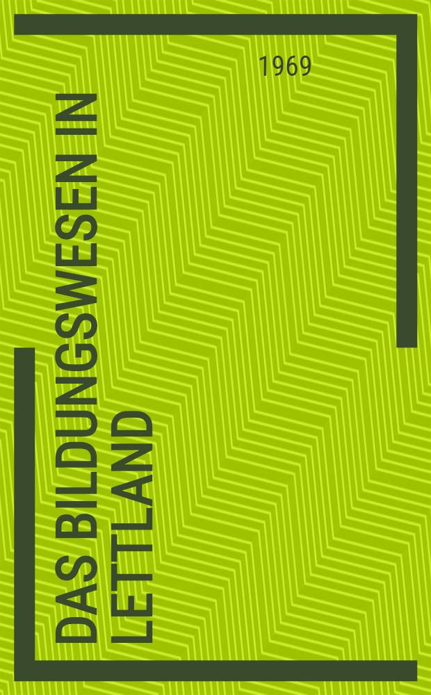 Das Bildungswesen in Lettland