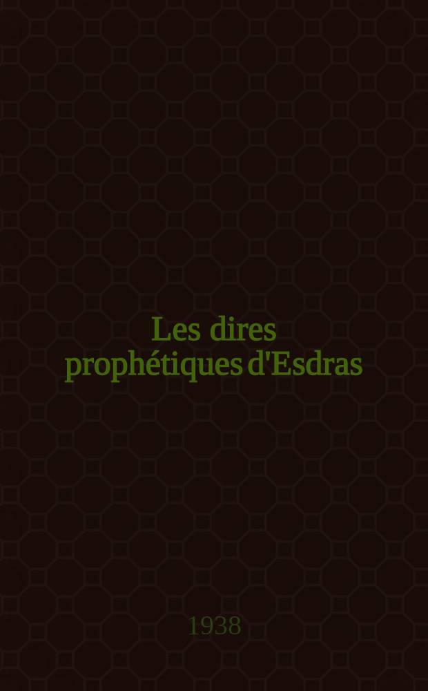 Les dires prophétiques d'Esdras (IV. Esdras). 2
