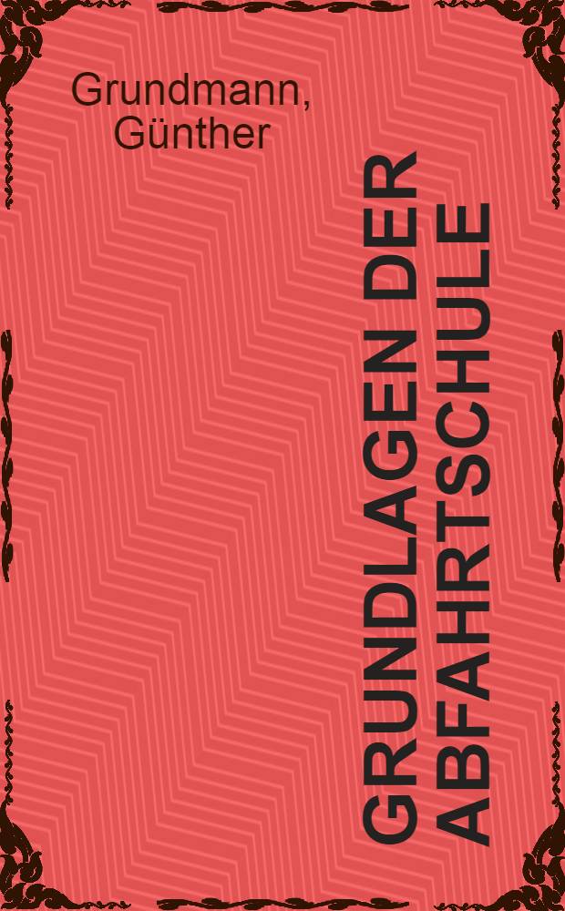 Grundlagen der Abfahrtschule : Die Vorz&uuml;ge der parallelen Skif&uuml;hrung in der Grundschule des Skilaufs